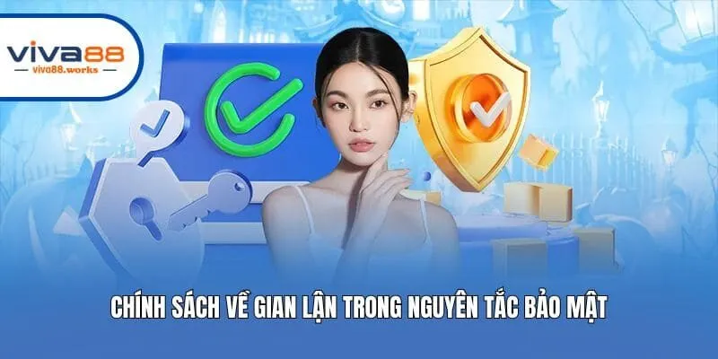 Chính sách về gian lận trong nguyên tắc bảo mật